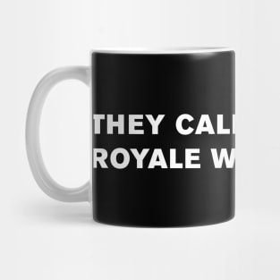 They call it a Royale with cheese. Mug